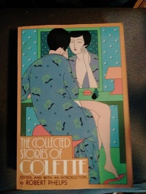 Collected Stories of Colette by Colette (1984, Trade Paperback)